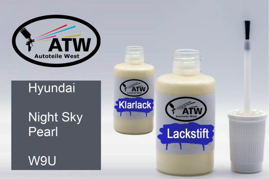 Hyundai, Night Sky Pearl, W9U: 20ml Lackstift + 20ml Klarlack - Set, von ATW Autoteile West.